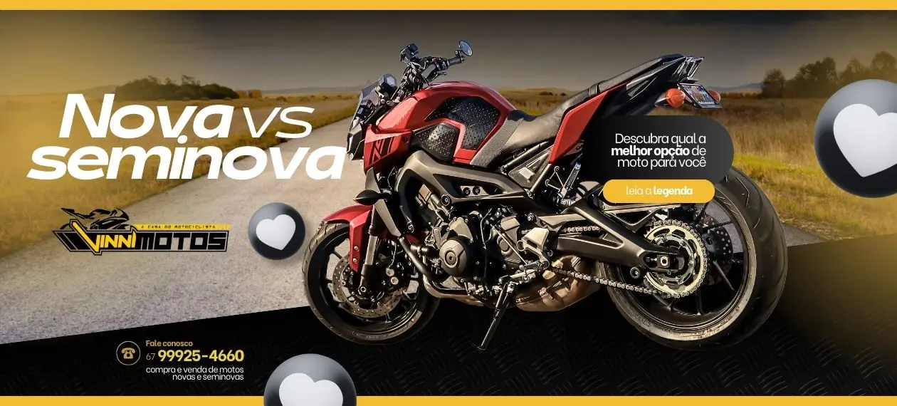 moto nova ou uma seminova?